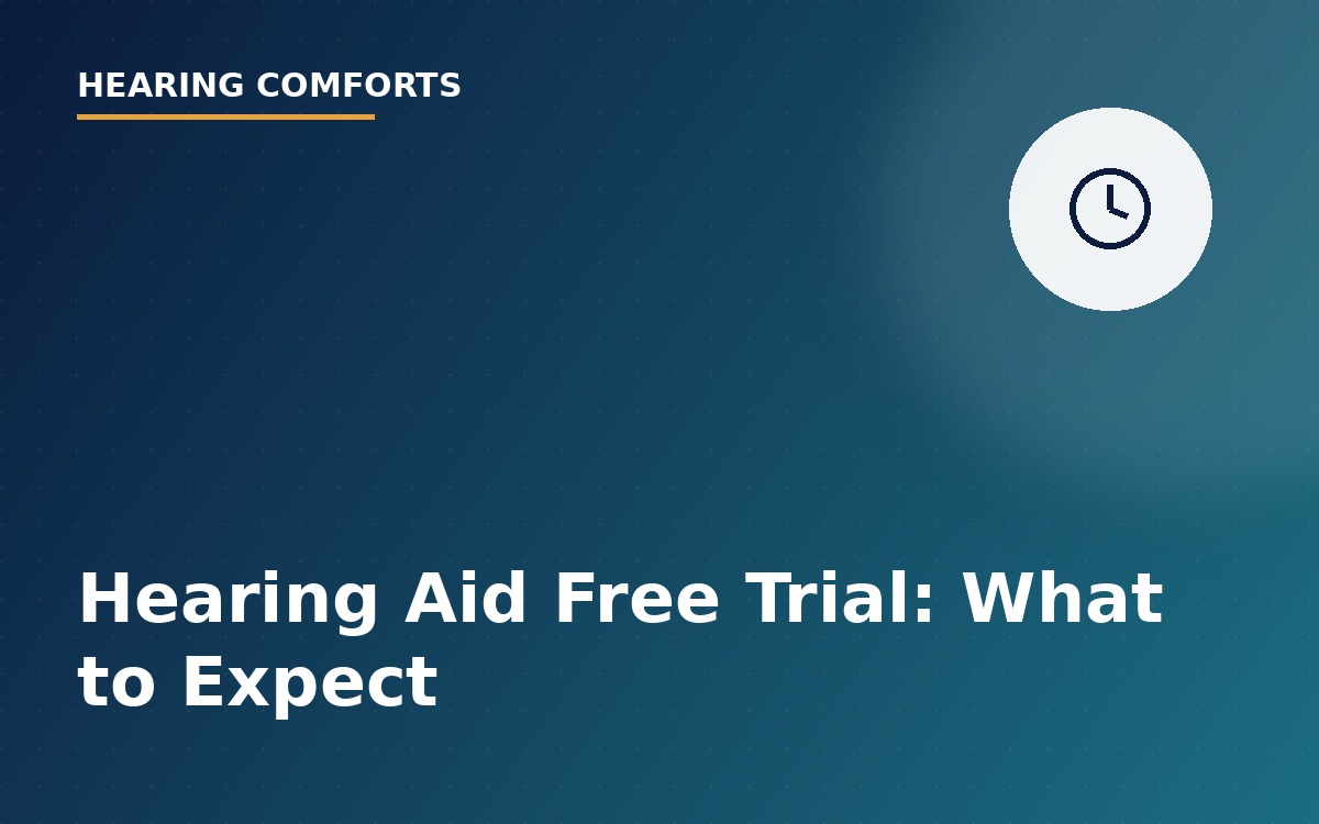 Hearing Aid Free Trial: What to Expect Before You Buy